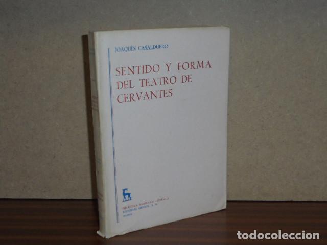 B&uuml;cher: SENTIDO Y FORMA DEL TEATRO DE CERVANTES - Casalduero, Joaqu&iacute;n