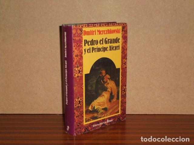 books: PEDRO EL GRANDE Y EL PR&Iacute;NCIPE ALEXEI - Merezhkovski, Dimitri