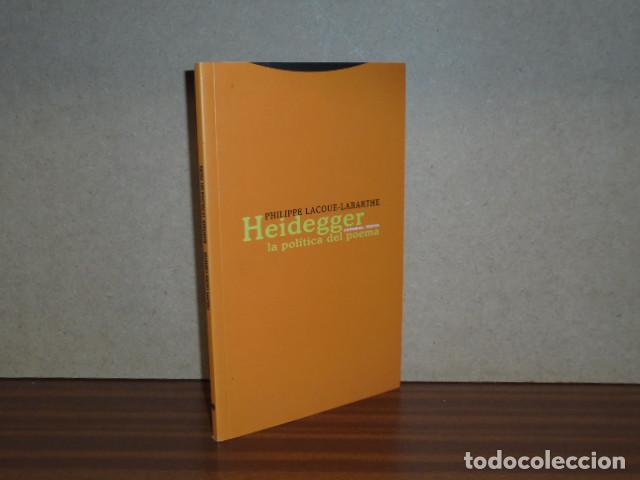 Libros: HEIDEGGER - La pol&iacute;tica del poema - Lacoue-Labarthe, Philippe