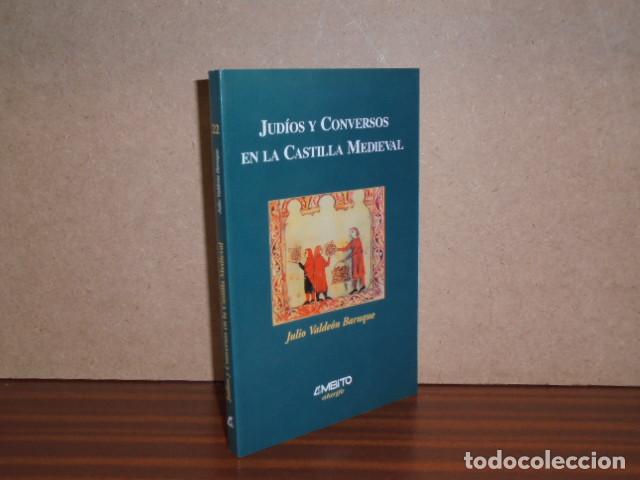Libri di seconda mano: JUD&Iacute;OS Y CONVERSOS EN LA CASTILLA MEDIEVAL - Valde&oacute;n Baruque, Julio