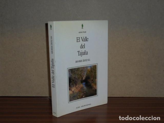 books: EL VALLE DEL TAJU&Ntilde;A - S&aacute;nchez Vigil, Juan Miguel