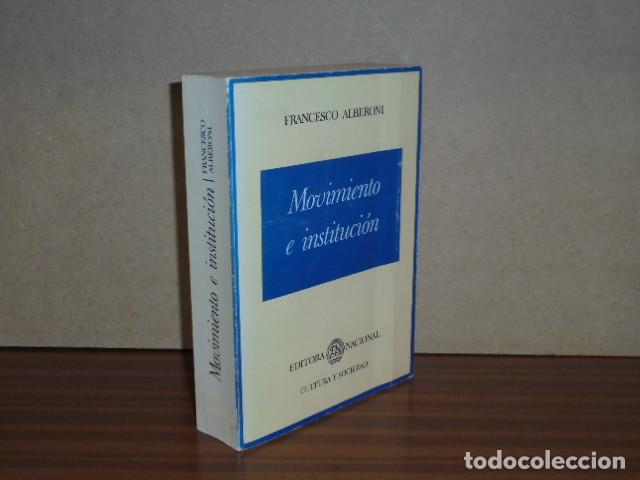 Libri di seconda mano: MOVIMIENTO E INSTITUCI&Oacute;N - Alberoni, Francesco