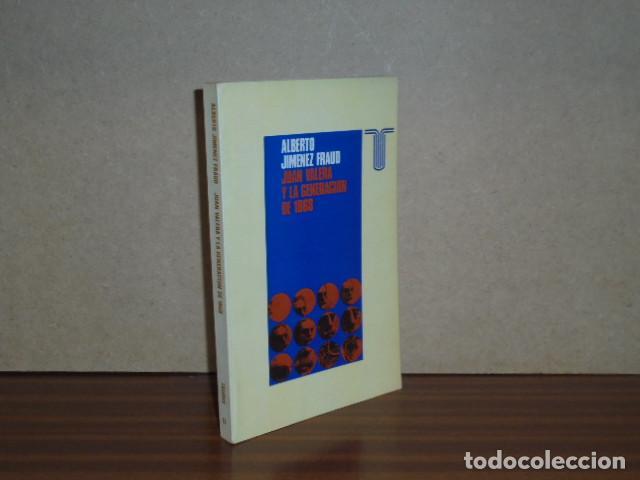 books: JUAN VALERA Y LA GENERACI&Oacute;N DE 1868 - Jim&eacute;nez Fraud, Alberto