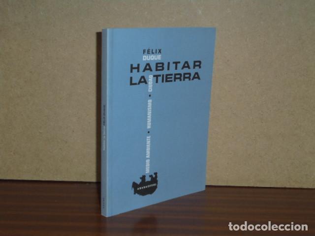 B&uuml;cher: HABITAR LA TIERRA - Medioambiente - Humanismo - Ciudad - Duque, F&eacute;lix