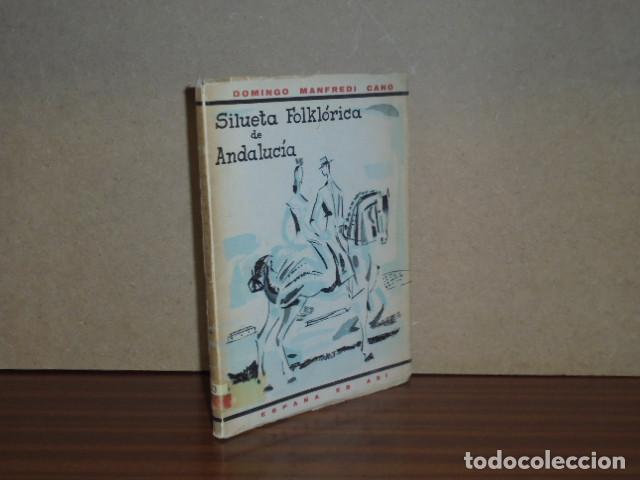 Livros em segunda m&atilde;o: SILUETA FOLK&Oacute;RICA DE ANDALUC&Iacute;A - Manfredi Cano, Domingo