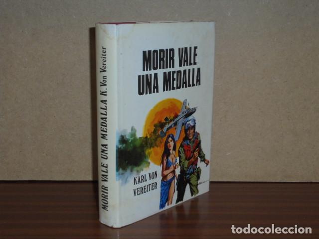 Libri di seconda mano: MORIR VALE UNA MEDALLA - Vereiter, Karl von