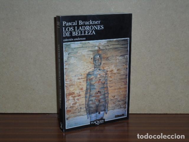 Libros: LOS LADRONES DE BELLEZA - Bruckner, Pascal
