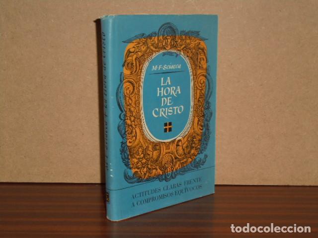 Livros em segunda m&atilde;o: LA HORA DE CRISTO - Actitudes claras frente a compromisos equ&iacute;vocos - Sciacca, M. F.