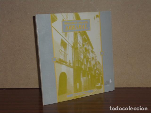 Libri di seconda mano: BIOGRAF&Iacute;A DE UNA CALLE - ARRABAL - Su&aacute;rez Su&aacute;rez, Alfonso