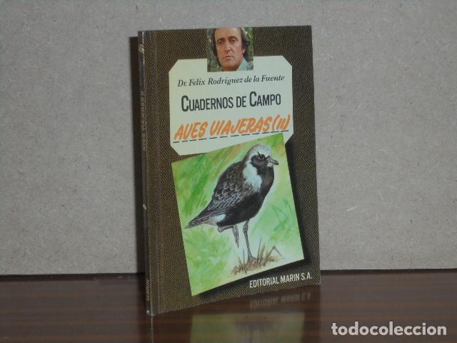 Libros: CUADERNOS DE CAMPO 46 - AVES VIAJERAS II - Rodr&iacute;guez de la Fuente, F&eacute;lix