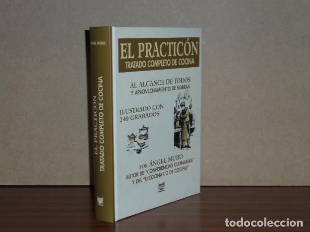 Libros: EL PRACTIC&Oacute;N - Tratado completo de cocina - Muro, &Aacute;ngel - Foto 1