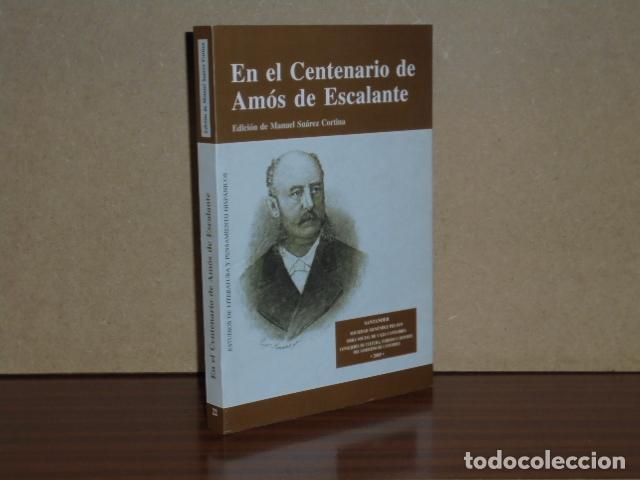 B&uuml;cher: EN EL CENTENARIO DE AM&Oacute;S DE ESCALANTE - VV. AA. - Edici&oacute;n de Manuel Su&aacute;rez Cortina