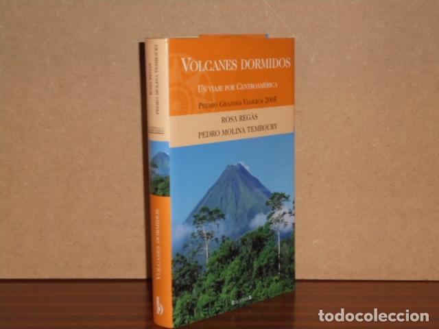 Libros: VOLCANES DORMIDOS - Un viaje por Centroam&eacute;rica - Reg&agrave;s, Rosa - Pedro Molina Temboury