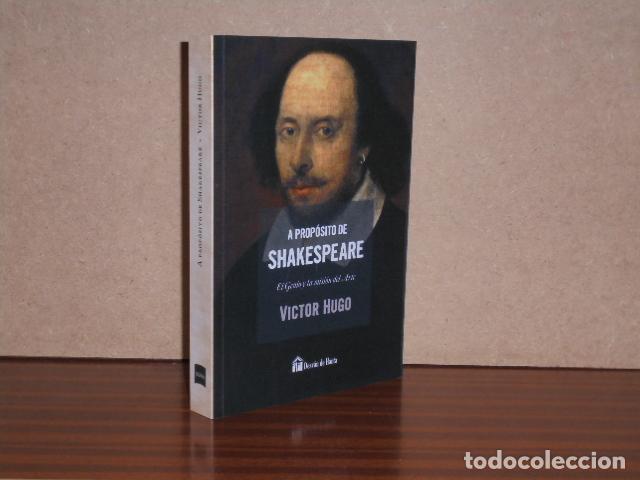 Libros: A PROP&Oacute;SITO DE SHAKESPEARE - El genio y la misi&oacute;n del arte - Hugo, Victor