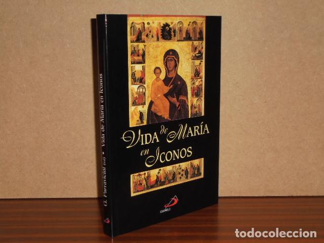 books: VIDA DE MAR&Iacute;A EN ICONOS - VV. AA. - Giovanna Parravicini (ed.)