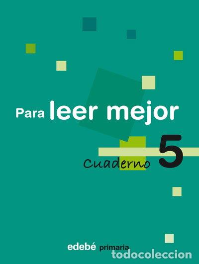 Libros: Cuaderno 5 para leer mejor- 9788423693269