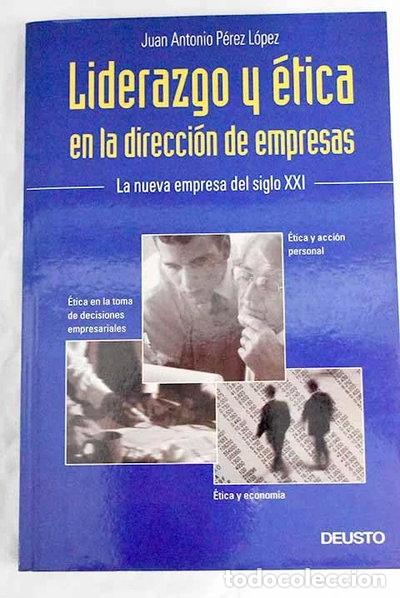 Libros: Liderazgo y &eacute;tica en la direcci&oacute;n de empresas- 9788423416257
