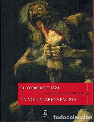 Libros: El terror de 1824 ; Un voluntario realista- 9788467028515