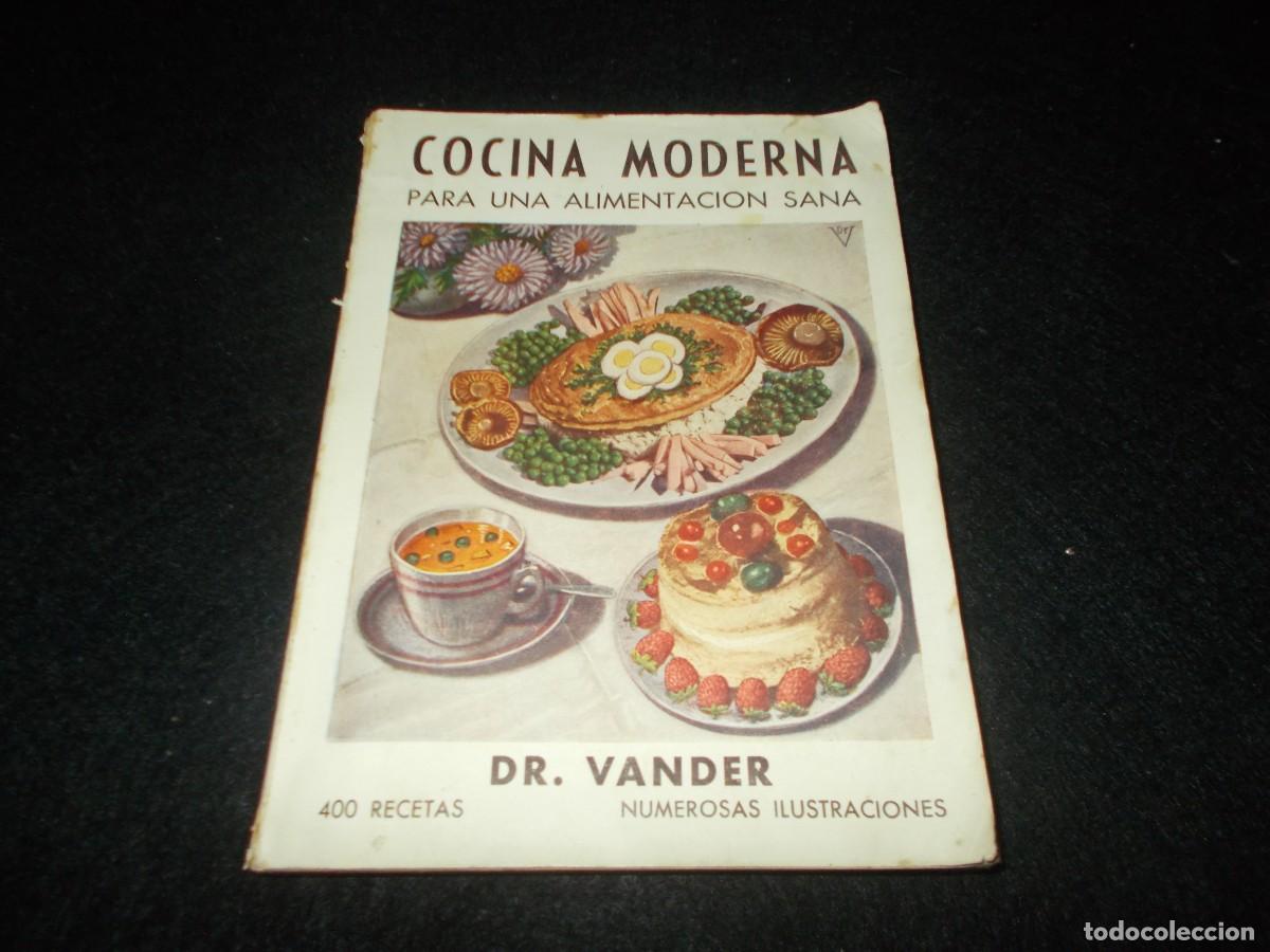 Libros: COCINA MODERNA PARA UNA ALIMENTACI&Oacute;N SANA, Dr. Vander. 1948. Recetas Libro. Ver y Leer