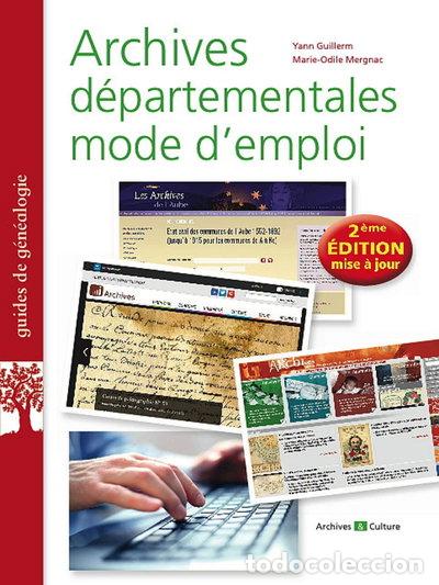 B&uuml;cher: Archives d&eacute;partementales mode d'emploi- 9782350773216