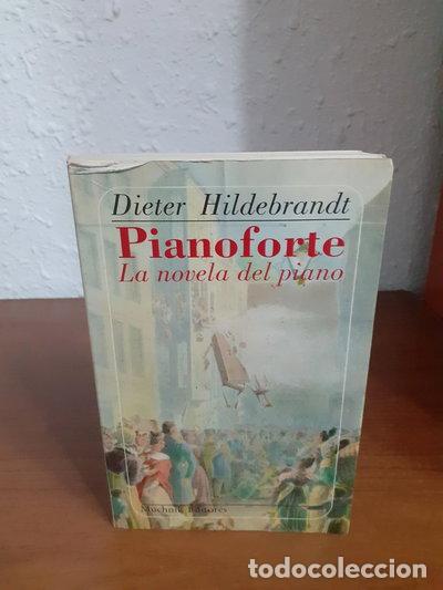 Libros: Pianoforte: La novela del piano- 9788476690185