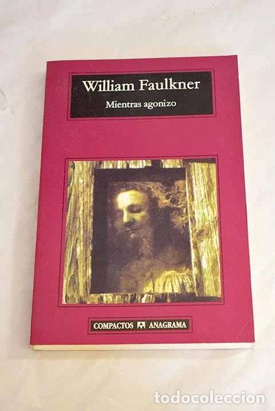 B&uuml;cher: Mientras agonizo- 9788433973207