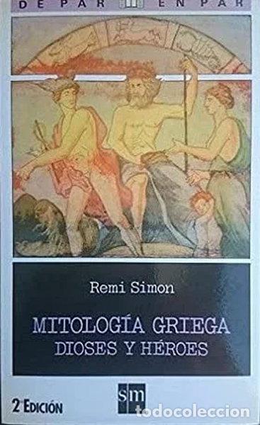 Libros: Mitolog&iacute;a Griega, Dioses y H&eacute;roes- 9788434833906