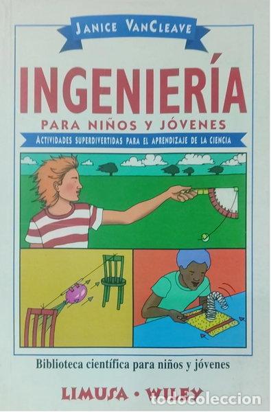 books: Ingenier&iacute;a para ni&ntilde;os y j&oacute;venes- 9786070500411