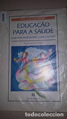 Libros: Educa&ccedil;&atilde;o para a sa&uacute;de- 9789724705705