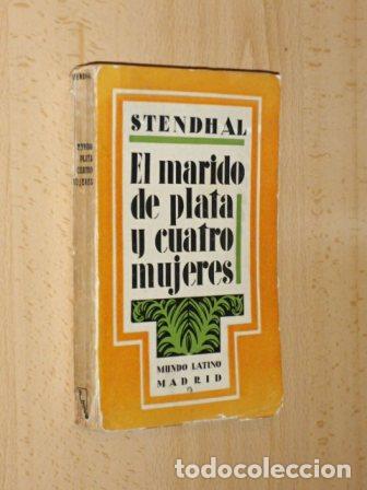 Libros: EL MARIDO DE PLATA Y CUATRO MUJERES - Stendhal