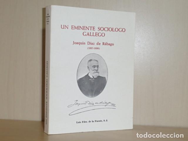 Libri di seconda mano: UN EMINENTE SOCI&Oacute;LOGO GALLEGO - JOAQU&Iacute;N D&Iacute;AZ DE R&Aacute;BAGO (1837-1898) - Fern&aacute;ndez de la Fuente, Luis