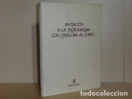 Libri di seconda mano: INVITACI&Oacute;N A LA TAUROMAQUIA CON CATALU&Ntilde;A AL FONDO - Manzano, Rafael - Dibujos de Luciano Vergara