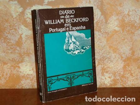 B&uuml;cher: DI&Aacute;RIO DE WILLIAM BECKFORD EM PORTUGAL E ESPANHA - Beckford, William