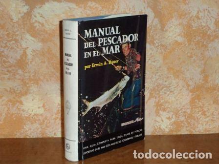 Libri di seconda mano: MANUAL DEL PESCADOR EN EL MAR - Bauer, Erwin A.