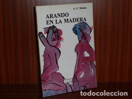 Livros em segunda m&atilde;o: ARANDO EN LA MADERA - Molina, A. F.