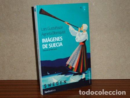 Libros: IM&Aacute;GENES DE SUECIA - Gustafsson, Lars - Agneta Blomqvist