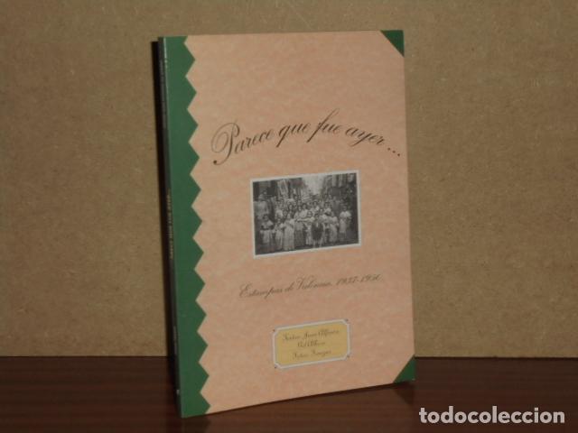 Libri di seconda mano: PARECE QUE FUE AYER - Estampas de Valencia 1937-1950 - Gil Albors, Juan Alfonso - Fotograf&iacute;a Finezas