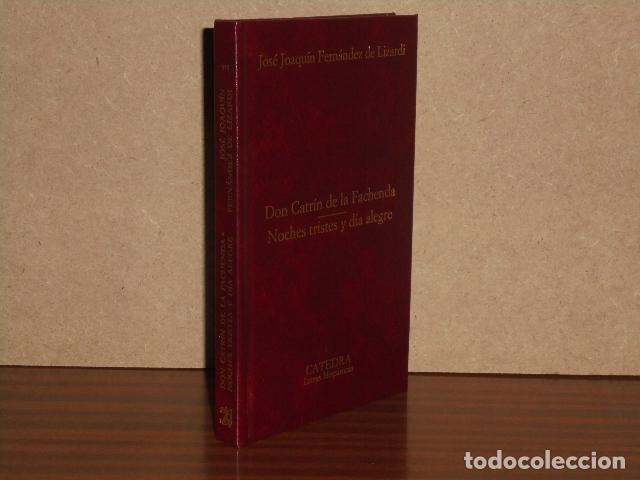 Libri di seconda mano: DON CATR&Iacute;N DE LA FACHENDA - NOCHES TRISTES Y D&Iacute;A ALEGRE - Fern&aacute;ndez de Lizardi, Jos&eacute; Joaqu&iacute;n
