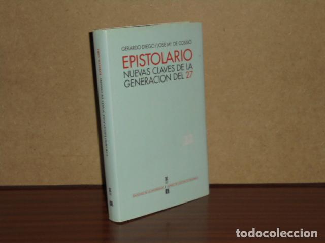 B&uuml;cher: EPISTOLARIO - Nuevas claves de la Generaci&oacute;n del 27 - Diego, Gerardo - Jos&eacute; Mar&iacute;a de Coss&iacute;o