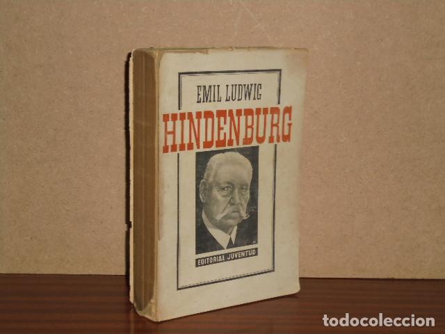 books: HINDENBURG Y LA LEYENDA DE LA REP&Uacute;BLICA ALEMANA - Ludwig, Emil