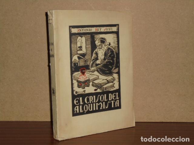 Libros: EL CRISOL DEL ALQUIMISTA - Rey Soto, Antonio