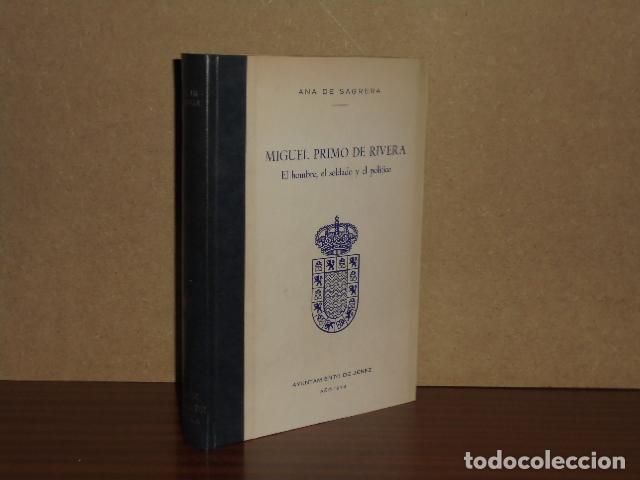 Libri di seconda mano: MANUEL PRIMO DE RIVERA - El hombre, el soldado y el pol&iacute;tico - Sagrera, Ana de