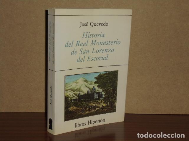 Libros: HISTORIA DEL REAL MONASTERIO DE SAN LORENZO DEL ESCORIAL - Quevedo, Jos&eacute;
