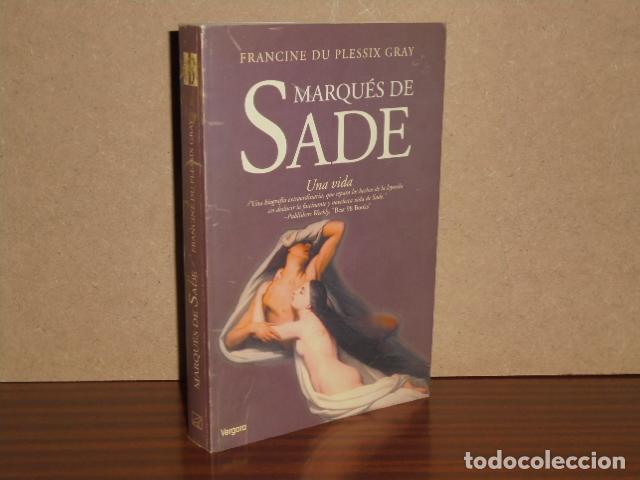 Livros em segunda m&atilde;o: MARQU&Eacute;S DE SADE - Una vida - Plessix Gray, Francine du