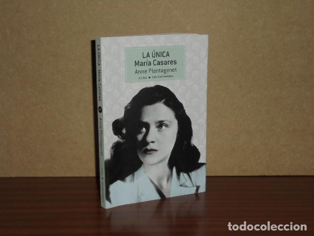 B&uuml;cher: LA &Uacute;NICA - MAR&Iacute;A CASARES - Plantagenet, Anne