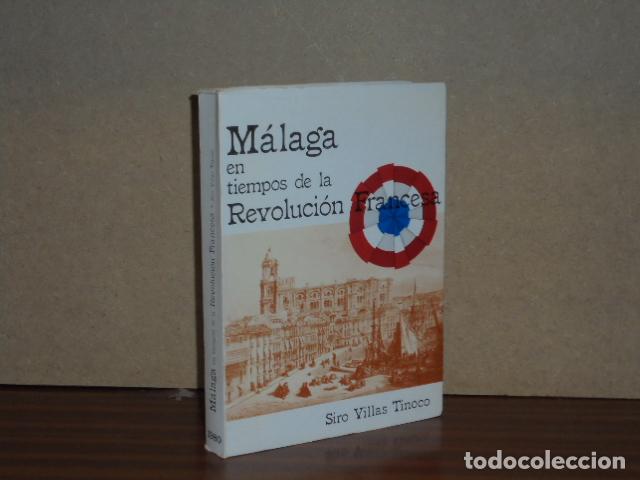 Libros: M&Aacute;LAGA EN TIEMPOS DE LA REVOLUCI&Oacute;N FRANCESA - Villas Tinoco, Siro