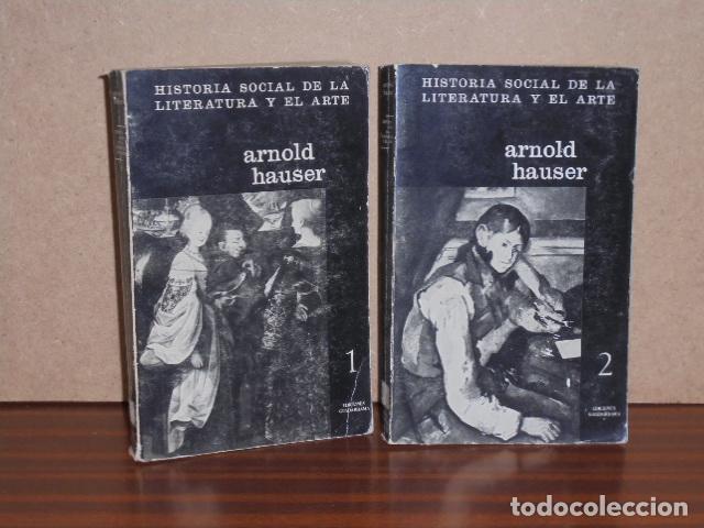 books: HISTORIA SOCIAL DE LA LITERATURA Y EL ARTE 1 y 2 (Dos tomos) - Hauser, Arnold