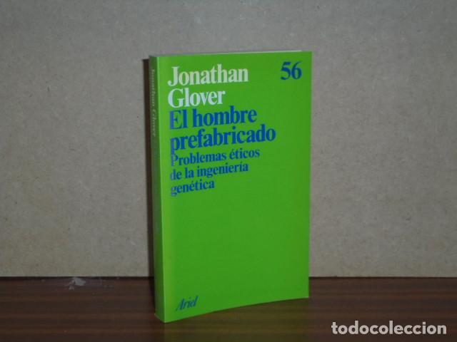 Libri di seconda mano: EL HOMBRE PREFABRICADO - Problemas &eacute;ticos de la ingenier&iacute;a gen&eacute;tica - Glover, Jonathan