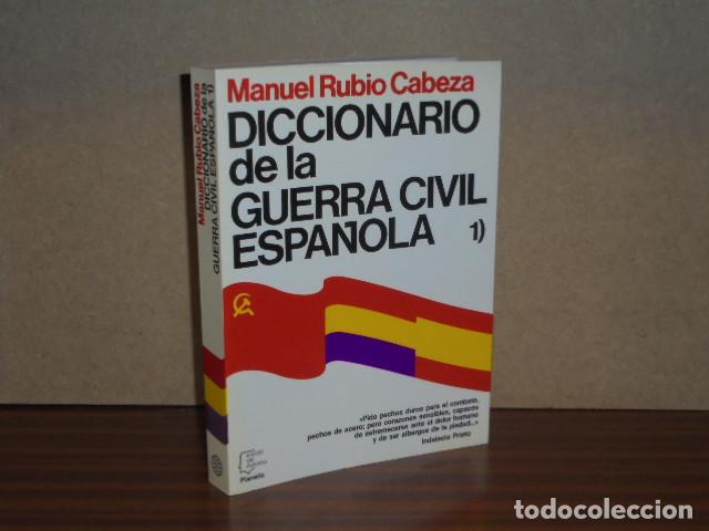 Libri di seconda mano: DICCIONARIO DE LA GUERRA CIVIL ESPA&Ntilde;OLA - Tomo 1 - Rubio Cabeza, Manuel