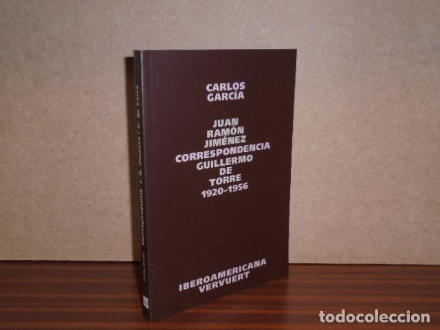 Libros: Correspondencia Juan Ram&oacute;n Jim&eacute;nez - Guillermo de Torre 1920 - 1956 - Garc&iacute;a, Carlos (Ed.)